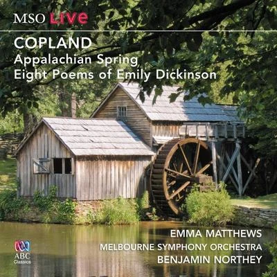 MSO Live - Copland: Appalachian Spring And Eight Poems Of Emily ********* (Live) 專輯 Orchestre Philharmonique De Monte Carlo/Emma Matthews/Brad Cohen