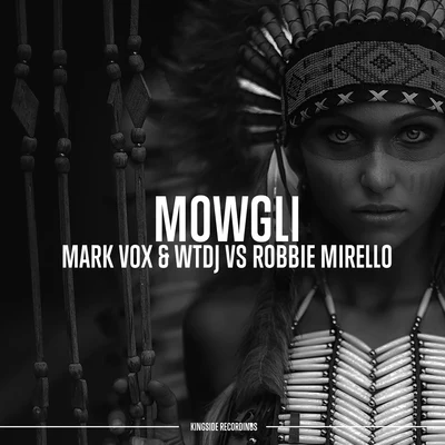 Mark VoxRobbie Mirello Mowgli