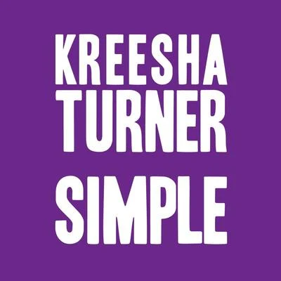 Simple 專輯 Kreesha Turner