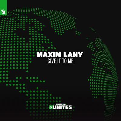 Give It To Me 專輯 Maxim Lany/Diana Miro/Renato Cohen/Tim Green/Eelke Kleijn