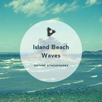 Island Beach Waves 專輯 Nature Atmospheres