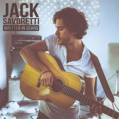 Written In Scars (Deluxe Edition) 专辑 Jack Savoretti