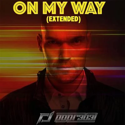 On My Way (Extended) 專輯 Popr3b3l/Dany BPM