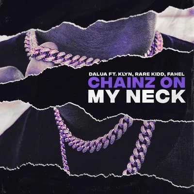 Chainz On My Neck 專輯 BZin/Owdhi/Miguelzin/FYA/Dalua