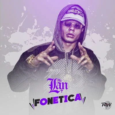 Fonética 專輯 MC Lan