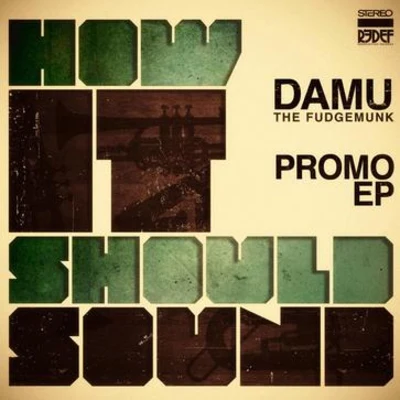 How It Should Sound 专辑 Damu the Fudgemunk