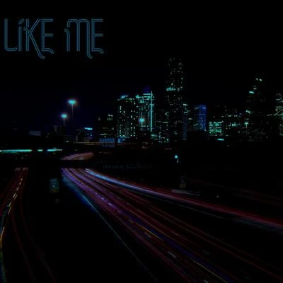 Like Me (feat. KD Shhwang) 专辑 Shubham/RV