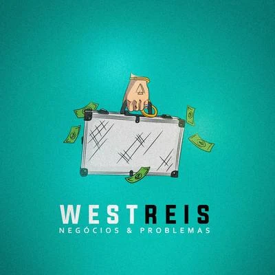 Negócios & Problemas 专辑 West Reis/Dnasty