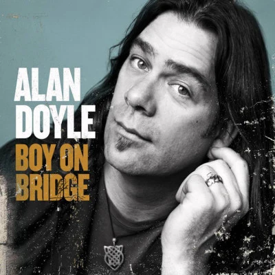 Boy On Bridge (Deluxe Edition) 专辑 Alan Doyle/Dean Brody