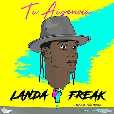 Tu Ausencia 專輯 Landa Freak/Fullbeta/Jowell & Randy