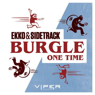 BurgleOne Time 专辑 Ekko & Sidetrack