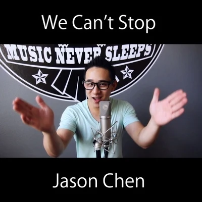 We Cant Stop 專輯 Jason Chen