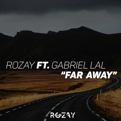 Far Away (ft. Gabriel Lal) 专辑 Raider/Gabriel Lal/Skum