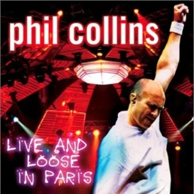 Live and Loose in Paris 專輯 The Donnas/Phil Collins/El Vez/The Cramps/Ed Helms