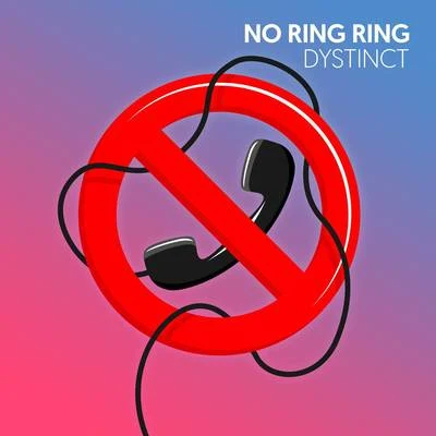 No Ring Ring 專輯 DYSTINCT/Architrackz