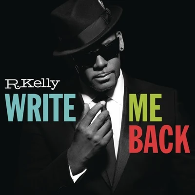 Write Me Back (Deluxe Version) 專輯 R. Kelly/Tyrese/The-Dream/Nice Vibe