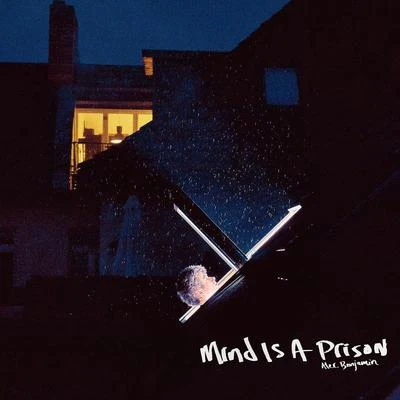 Mind Is A Prison 專輯 Alec Benjamin