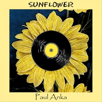 Paul Anka Sunflower