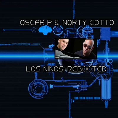 Los Ninos: Rebooted 專輯 Norty Cotto/Various Artists/Gabriel West/Robert Owens/Fabricio Moraes