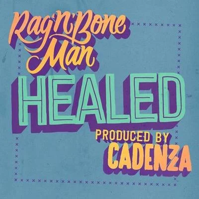 Rag'N'Bone Man Healed