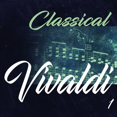 Classical Vivaldi 1 專輯 Camerata Academica Salzburg/Hans Reinartz