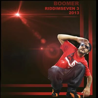 Riddim Seven 3 专辑 Boomer