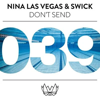 Don&#x27;t Send 专辑 Swick/Nina Las Vegas/MC Bin Laden