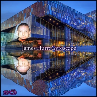 James Hurr Gyroscope