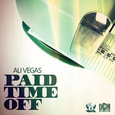 Paid Time Off 专辑 Ali Vegas