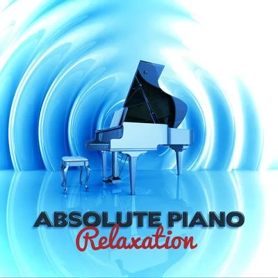 Absolute Piano Relaxation 專輯 Alexander Scriabin