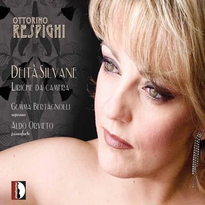 Respighi: Deità silvane 專輯 Gemma Bertagnolli/Ensemble Matheus/Philippe Jarrousky