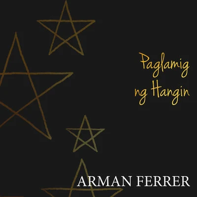 Paglamig Ng Hangin 专辑 Arman Ferrer/Joanna Ampil/Joaquin Pedro Valdes