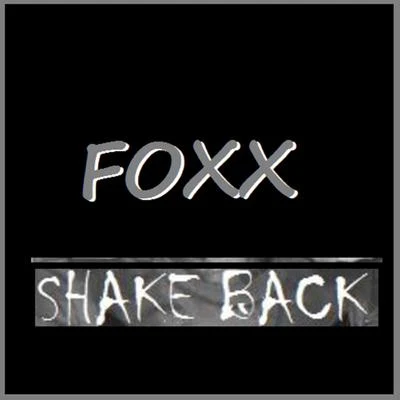 Shake Back 专辑 Foxx/DoBadlyy