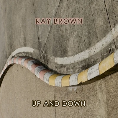 Ray Brown Up And Down