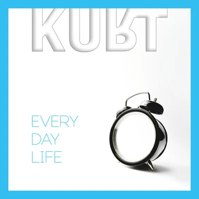 Everyday Life 专辑 Kurt