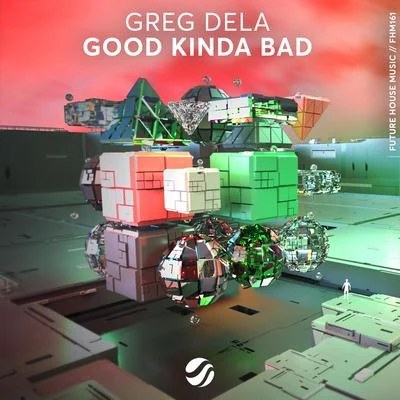 Good Kinda Bad 專輯 Greg Dela/Lyonheart/D.O.D/Kenneth Bager/Musumeci