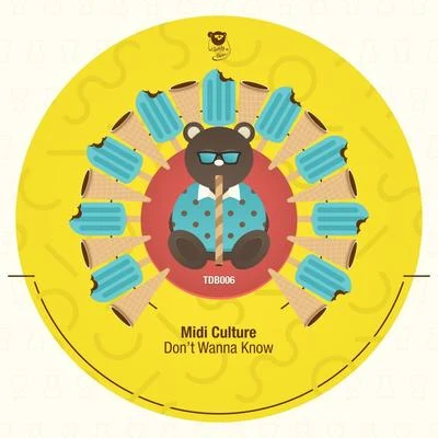 Dont Wanna Know 專輯 Midi Culture/Tudor