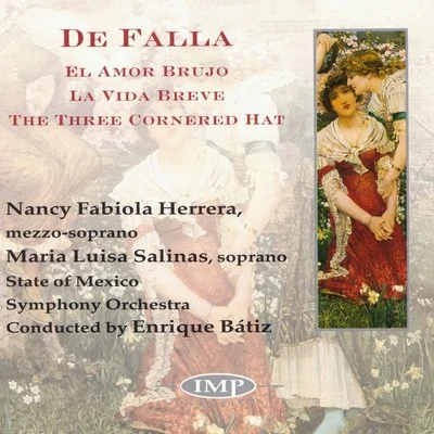 Ismael Pons-TenaNatacha ValladaresNancy Fabiola HerreraI CameristiDiego DI泥-CIA從此 De Falla: El Amor BrujoLa Vida BreveThe Three Cornered Hat