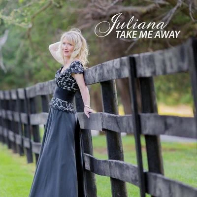 Take Me Away 專輯 Juliana