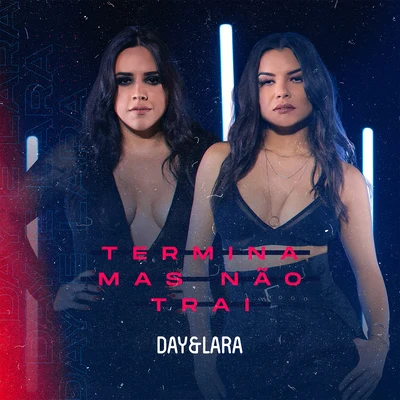 Termina mas não trai 專輯 Day & Lara