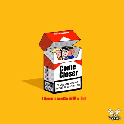 Come Closer 專輯 $ÜN/Kisum