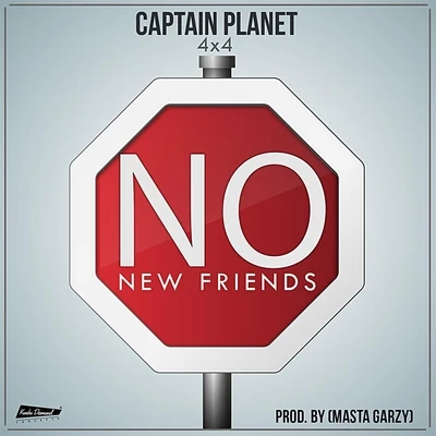 No New Friends 專輯 Captain Planet/El Dusty/Tittsworth/KES/Deejay Theory