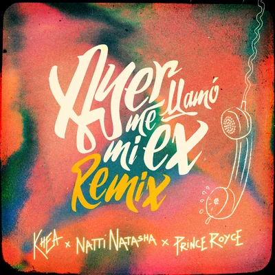 Ayer Me Llamó Mi Ex – Remix 專輯 Natti Natasha