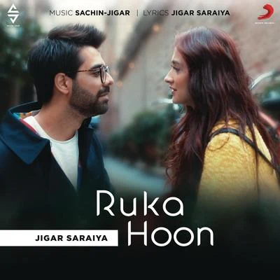 Ruka Hoon 专辑 DJ Kiran Kamath/Jigar Saraiya/Sachin Sanghvi/B Praak