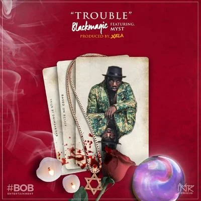 Trouble (feat. Myst) 專輯 Blackmagic/Vidal Garcia/PenaOnTheBeat/Smurf Lane