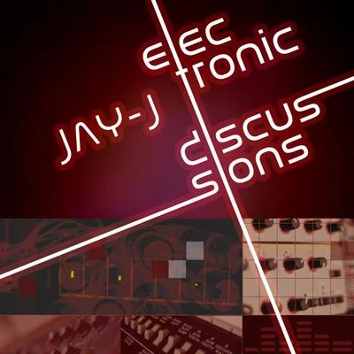 Electronic Discussions 專輯 Jay-J