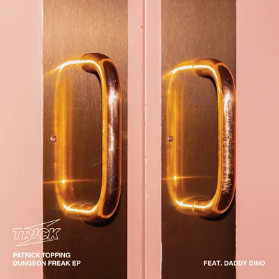 Dungeon Freak EP 专辑 Patrick Topping