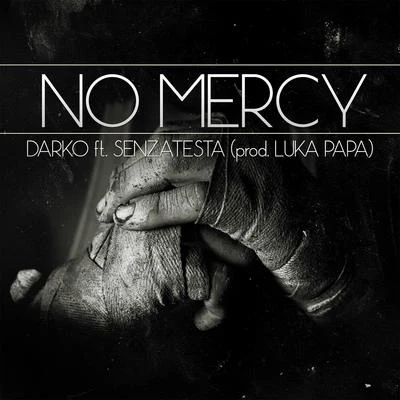 No Mercy 專輯 Darko/Uk Drill/S1/Psycho/St