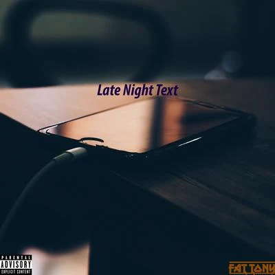 Late Night Text 專輯 Fat Tony