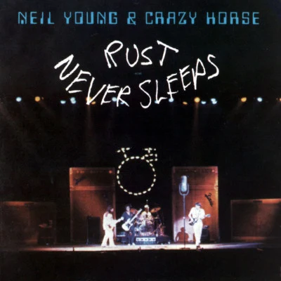 Neil Young Rust Never Sleeps